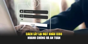 Cách Lấy Lại Mật Khẩu EE88 Nhanh Chóng Và An Toàn