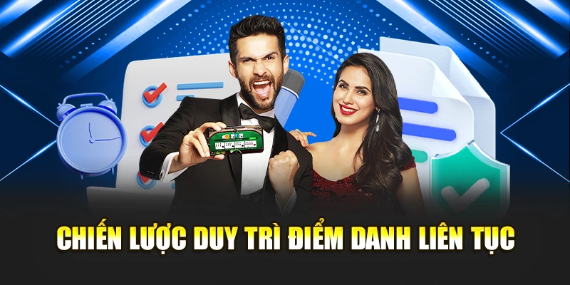 Chiến lược duy trì điểm danh liên tục