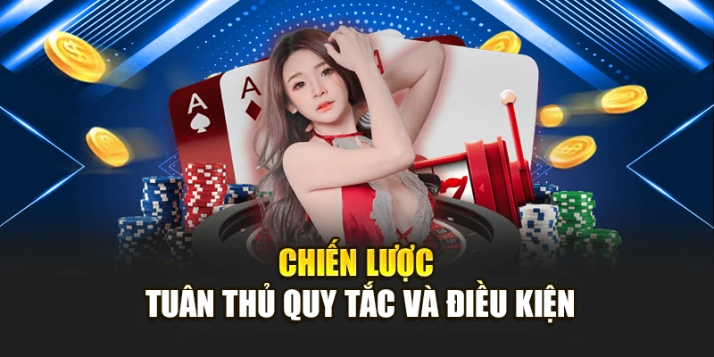 Chiến lược tuân thủ quy tắc và điều kiện