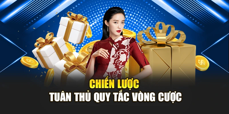Chiến lược tuân thủ quy tắc vòng cược