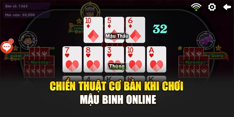 Chiến thuật cơ bản khi chơi mậu binh online