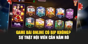 Game Bài Online Có Bịp Không? Sự Thật Hội Viên Cần Nắm Rõ