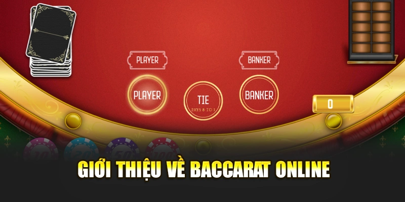 Giới thiệu về baccarat online