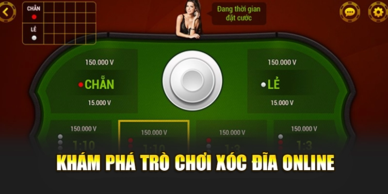 Khám phá trò chơi xóc đĩa online