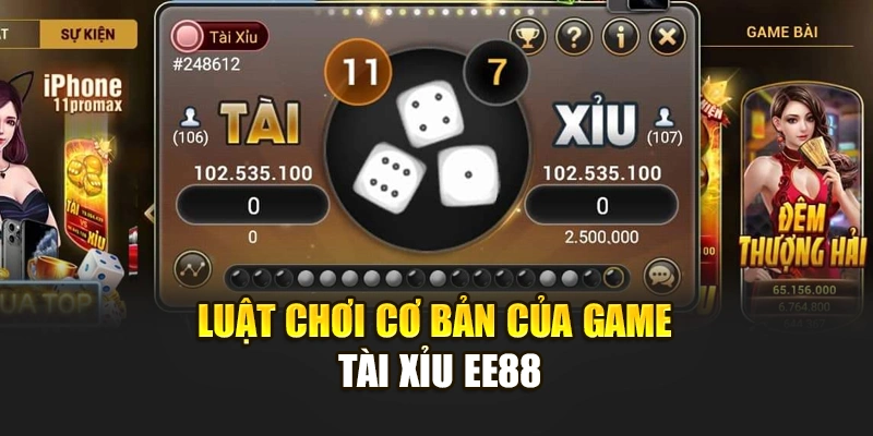 Luật chơi cơ bản của game tài xỉu EE88