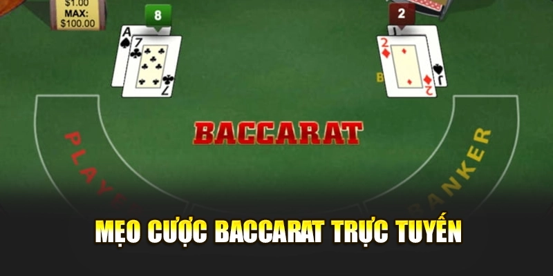 Mẹo cược baccarat trực tuyến