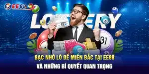Bạc nhớ lô đề miền bắc tại EE88 được nhiều người quan tâm nhờ tính ứng dụng cao. Phân tích khái niệm, cách sử dụng và sai lầm cần tránh để đạt hiệu quả.