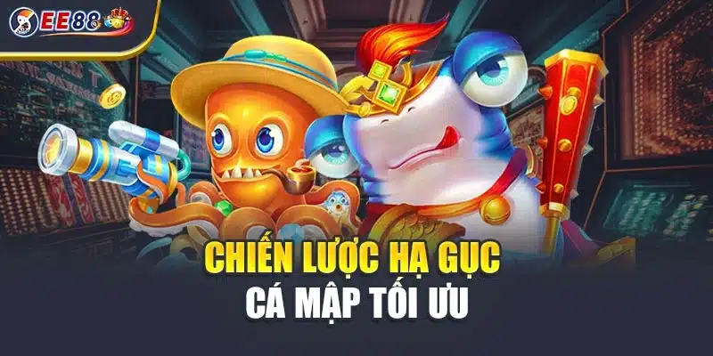 Chiến lược hạ gục cá mập tối ưu