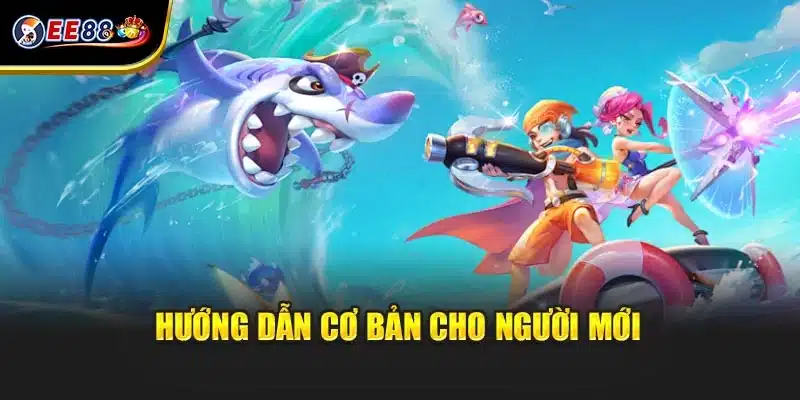Hướng dẫn cơ bản cho người mới