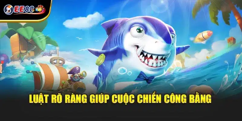 Luật rõ ràng giúp cuộc chiến công bằng