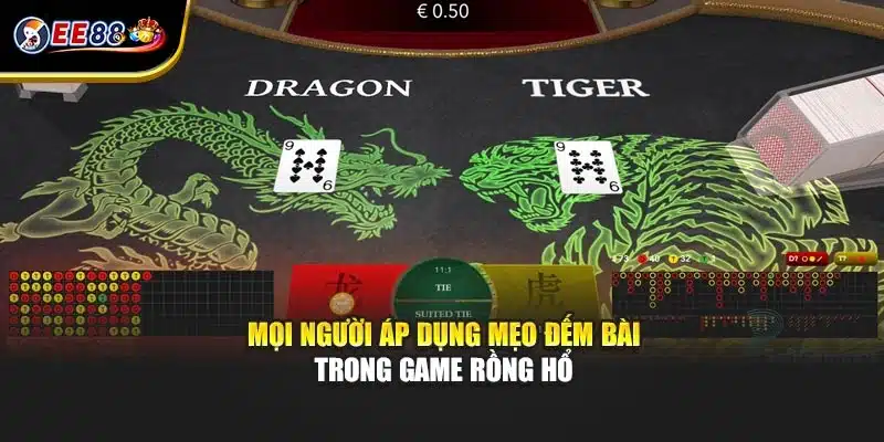 Mọi người áp dụng mẹo đếm bài trong game rồng hổ