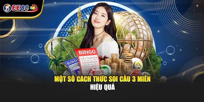 Tổng hợp các cách thức soi cầu 3 miền hiệu quả
