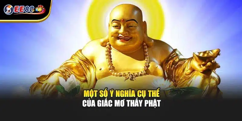 Một số ý nghĩa cụ thể của giấc mơ thấy Phật