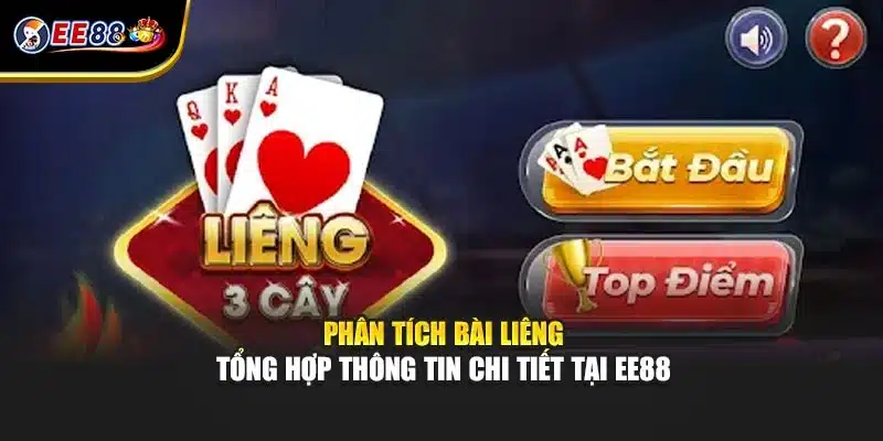 Phân Tích Bài Liêng - Tổng Hợp Thông Tin Chi Tiết Tại EE88