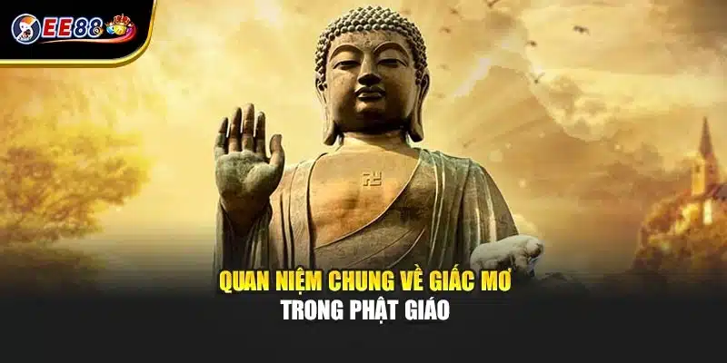 Quan niệm chung về giấc mơ trong Phật giáo
