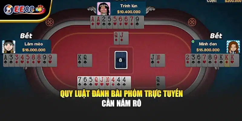 Quy luật đánh bài Phỏm trực tuyến cần nắm rõ