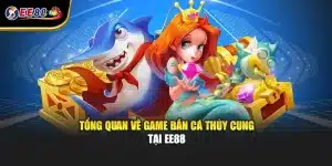 Bắn Cá Thủy Cung - Cuộc Săn Kho Báu Dưới Đại Dương Tại EE88